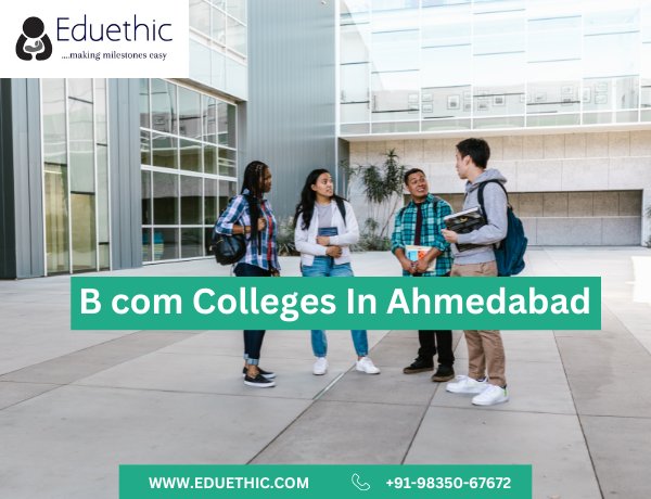 Which is the best college of B Com in Ahmedabad?