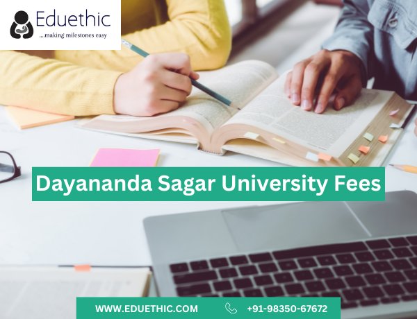 What are the fees of Dayananda Sagar University?