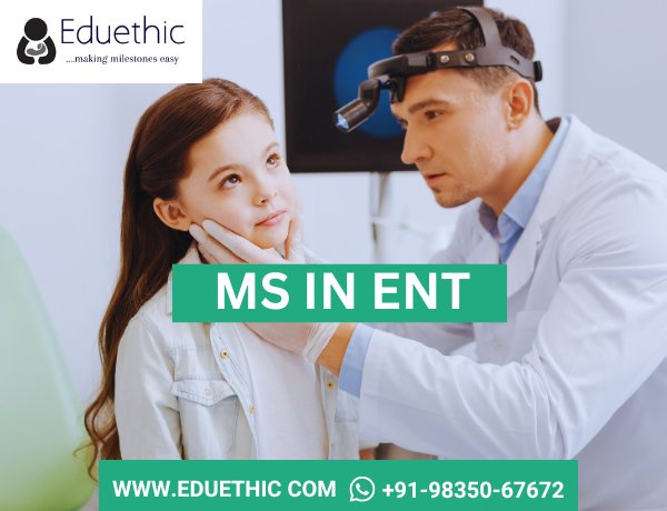 MS (Master In Surgery) ENT - Course, Admission, Entrance Exam Syllabus, Subjects, Fees