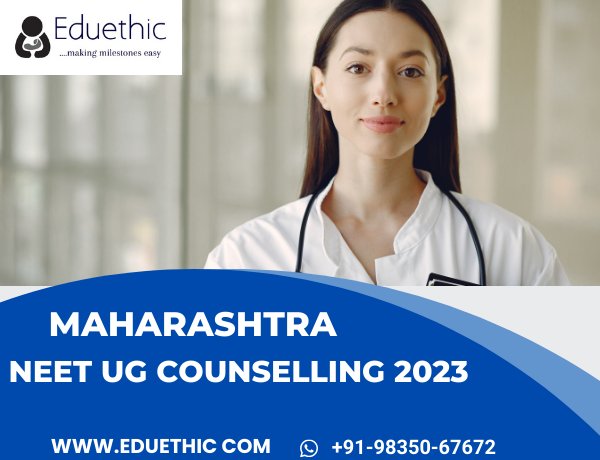 Maharashtra NEET Counselling 2023: Registration , Dates (Starts)