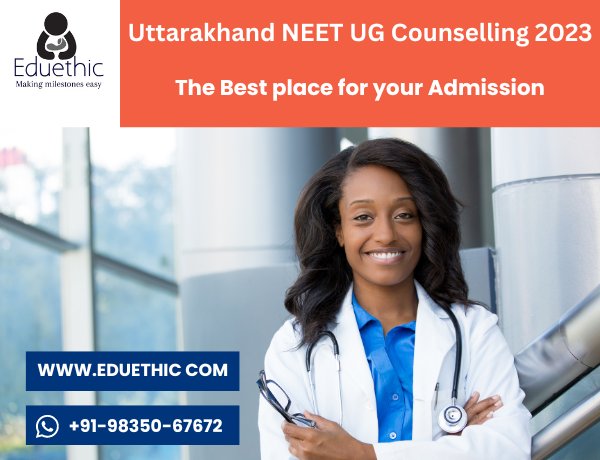 Uttarakhand NEET UG Counselling 2023 - Registration, Fees, Dates (Out) Click Here