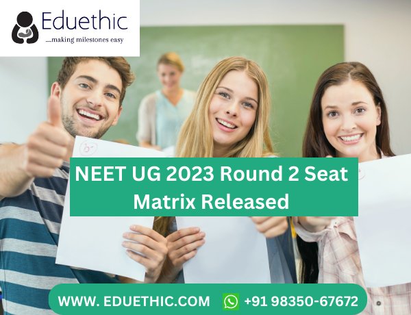 NEET UG 2023 Round 2 Seat Matrix released by MCC; The registration process ends on 14 August And Seat Allotment Result Releasing 18 August at mcc.nic.in