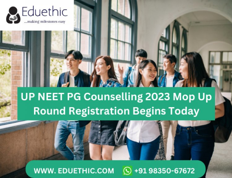 UP NEET PG 2023 : Registration, Dates, Seat Allotment ,Eligibility, Fees