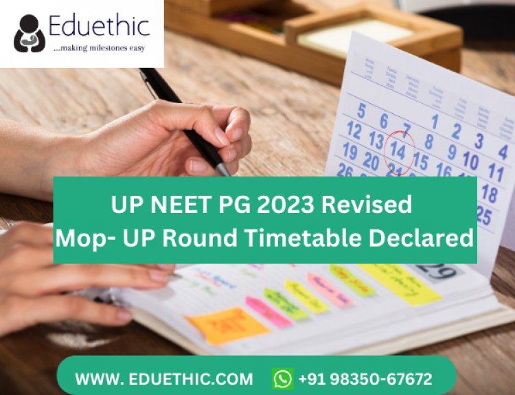 UP NEET PG 2023 : Registration, Dates, Seat Allotment ,Eligibility, Fees