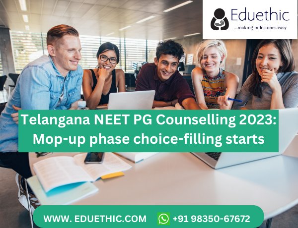 Telangana NEET PG Counselling 2023: Mop-up Choice-Filling Starts