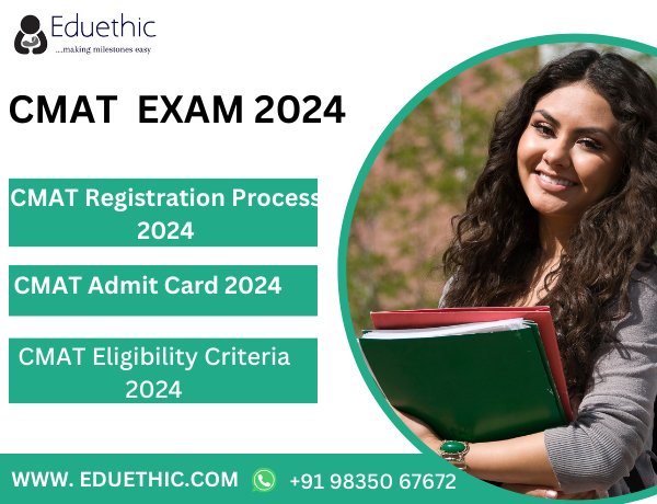 CMAT 2024 Exam: Dates, Registration, Syllabus, Pattern , Eligibility Criteria