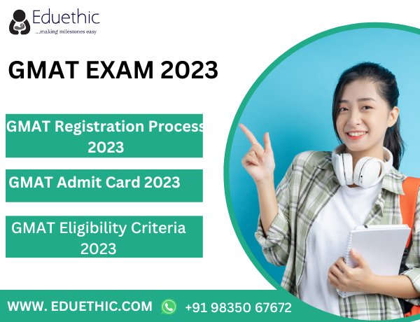 GMAT Exam 2023: Dates, Registration, Eligibility, Pattern