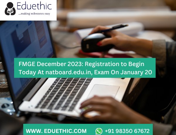 FMGE December 2023: Registration to begin today at natboard.edu.in, exam on January 20