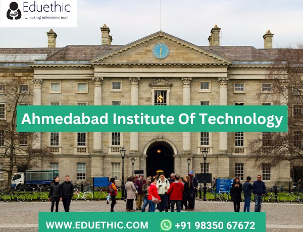 Ahmedabad Institute Of Technology Ahmedabad Eduethic Blog   Image 600x460 65810f2675f9c 