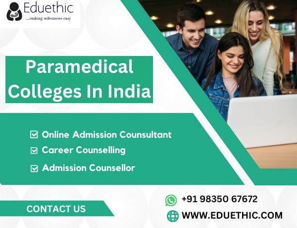 Paramedical Colleges in India: Fees, Courses,  Admission 2024 ,Eligibility, Application Process , Top Colleges