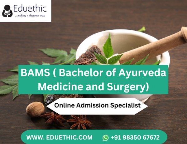 BAMS College, Admission Procedure, Course Duration And Fee Structure