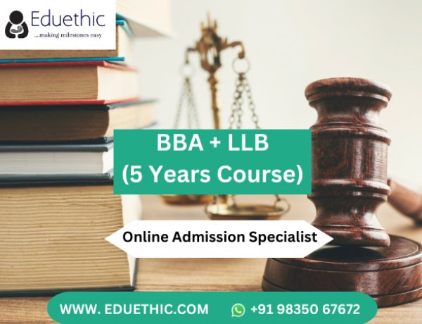 BBA LLB - Course , Full Form, Admission 2024, Fees, Syllabus, Entrance Exam, Career Scope