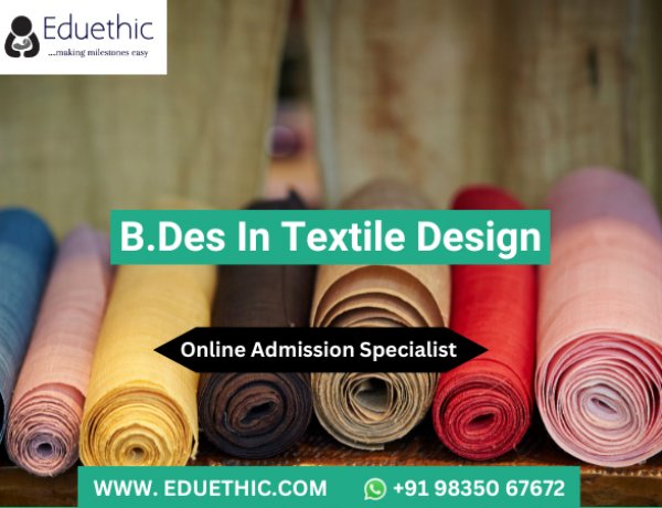 Bachelor of Design in Textile Design Top Colleges, Syllabus, Scope and Salary