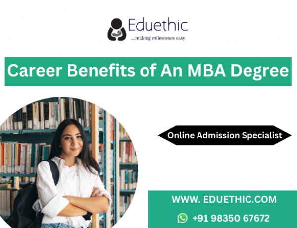 What Is Career Benefits of An MBA Degree ?