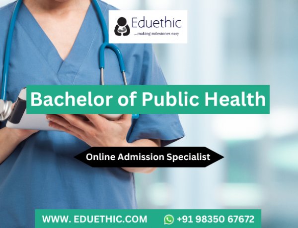 Bachelor of Public Health: Entrance Exam Fees, Admission 2023, Syllabus, Top Colleges