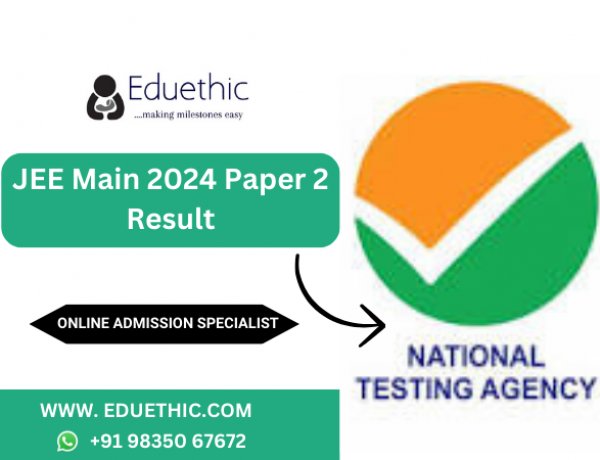 JEE Main 2024 Paper 2 Result : JEE Mains BArch, BPlan results soon; session 2 registration link, Last Date