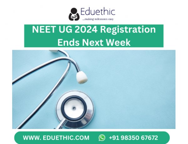 NEET UG 2024 Registration Ends Next Week At neet.ntaonline.in- Check Steps To Apply Here