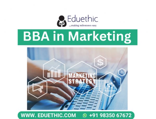 BBA in Marketing : Course, Entrance Exam , Admission, Syllabus, Top Colleges, Scope