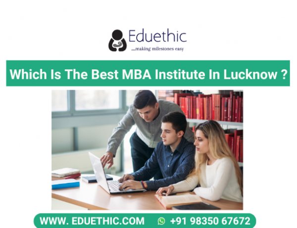 Which is the best MBA institute in Lucknow?