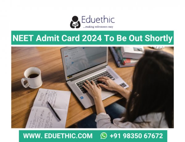 NEET Admit Card 2024 To Be Out Shortly