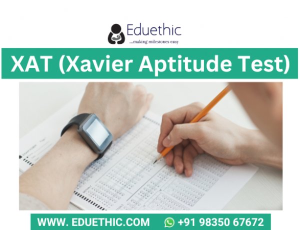 XAT 2025 Exam: Registration, Dates, Eligibility Criteria , Syllabus