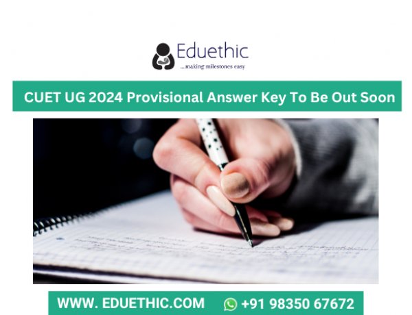 CUET UG 2024 Provisional Answer Key To Be Out Soon