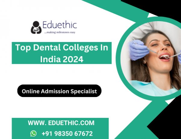 Top Dental Colleges in India 2024