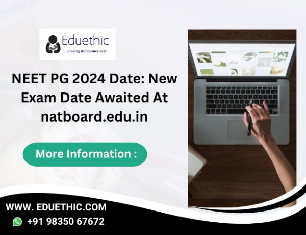 NEET PG 2024 Date Live: New exam date awaited at natboard.edu.in