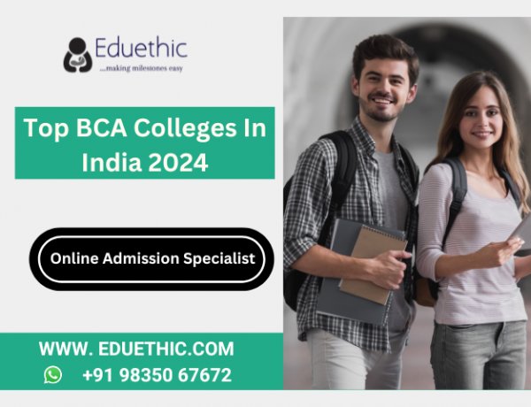 Top BCA Colleges in India 2024