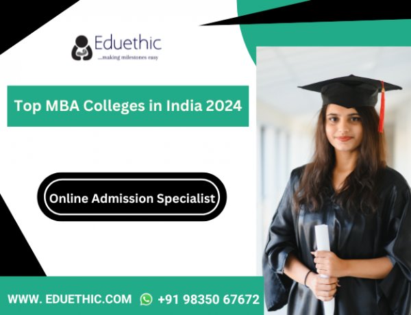 Top MBA Colleges in India 2024 : List of Top Colleges, Fee Structure, Entrance Exam, Rankings