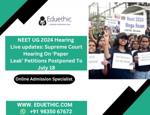 NEET UG 2024 hearing live updates: Supreme Court hearing on ‘paper leak’ petitions postponed to July 18