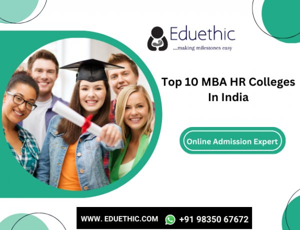 Top 10 MBA HR colleges in India with Fees & Courses - Eduethic Blog