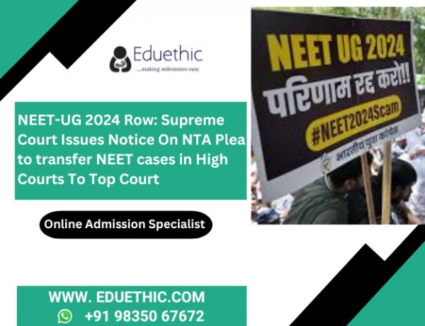 NEET-UG 2024 row: Supreme Court issues notice on NTA plea to transfer NEET cases in High Courts to top court