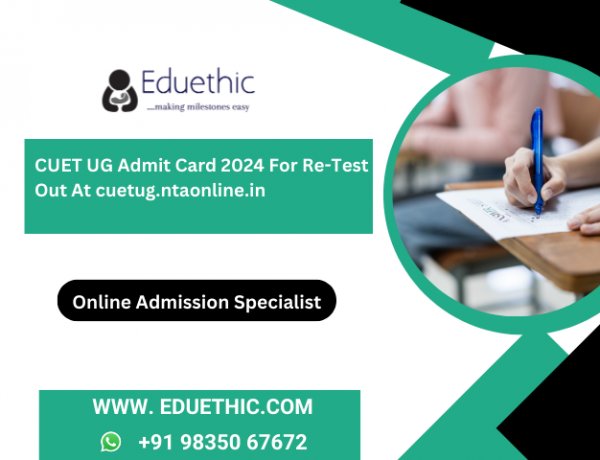 CUET UG Admit Card 2024 for re-test out at cuetug.ntaonline.in