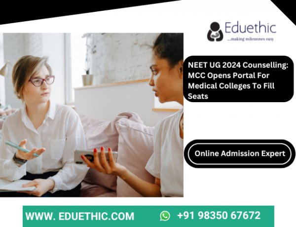 NEET UG 2024 Counselling: MCC opens portal for medical colleges to fill seats