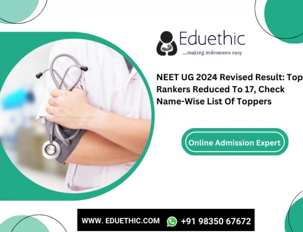 NEET UG 2024 Revised Result: Top rankers reduced to 17, check name-wise list of toppers