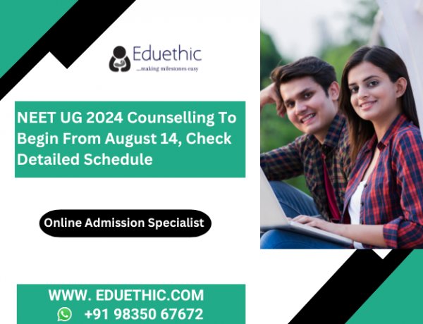 NEET UG 2024 counselling to begin from August 14, check detailed schedule