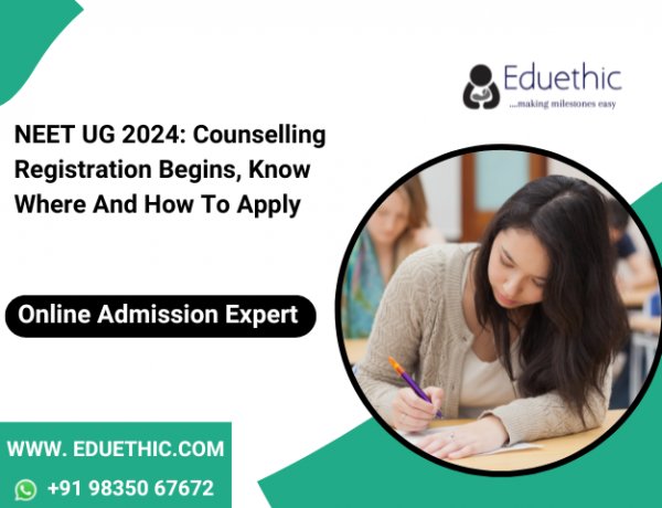 NEET UG 2024: Counselling registration begins, know where and how to apply