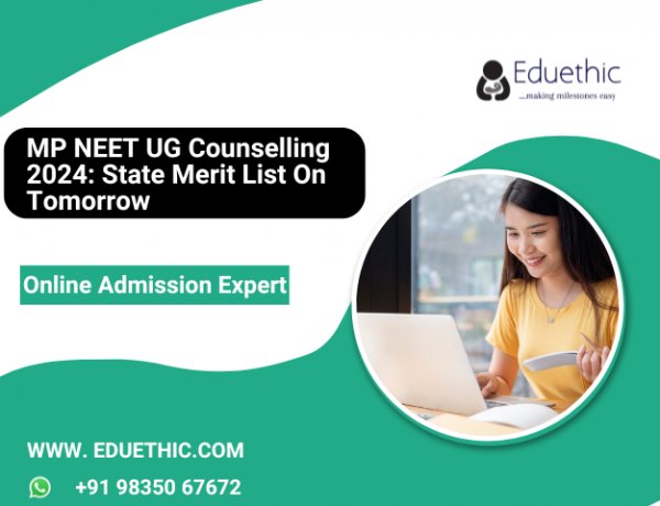 MP NEET UG Counselling 2024: State merit list on tomorrow