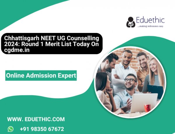 Chhattisgarh NEET UG Counselling 2024: Round 1 merit list today on cgdme.in