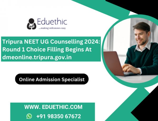 Tripura NEET UG Counselling 2024: Round 1 choice filling begins at dmeonline.tripura.gov.in