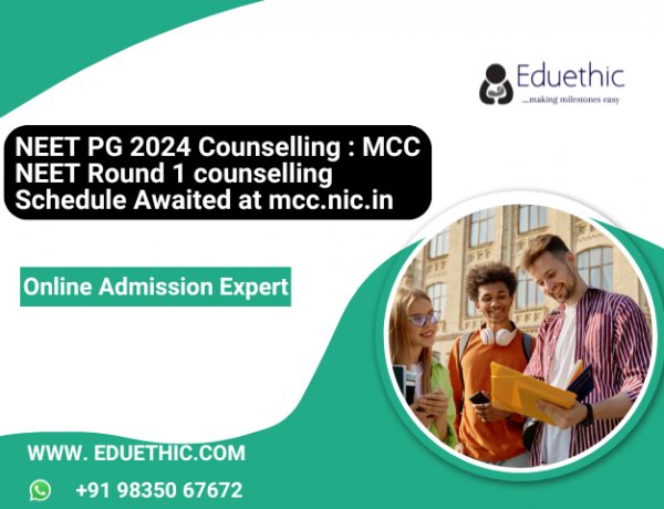 NEET PG 2024 Counselling : MCC NEET Round 1 counselling schedule awaited at mcc.nic.in