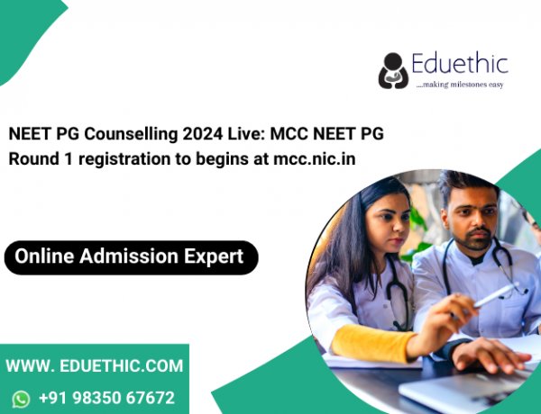 NEET PG Counselling 2024 Live: MCC NEET PG Round 1 registration to begins at mcc.nic.in