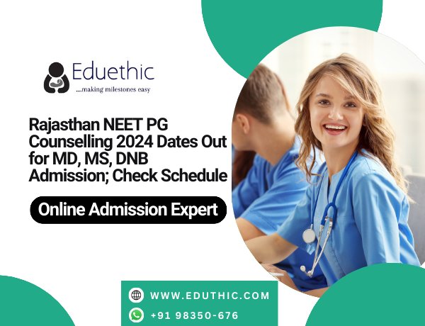 Rajasthan NEET PG Counselling 2024 Dates Out for MD, MS, DNB Admission; Check Schedule