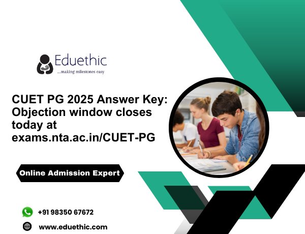 CUET PG 2025 Answer Key: Objection window closes today at exams.nta.ac.in/CUET-PG