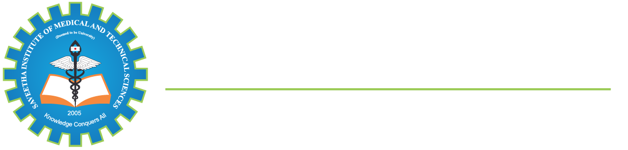 SAVEETHA INSTITUTE OF MEDICAL AND TECHNICAL SCIENCE